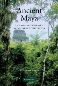 Ancient Maya: The Rise and Fall of a Rainforest Civilization